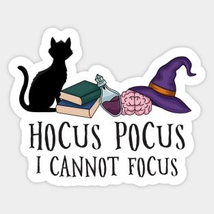 Hocus Pocus I Cannot Focus | Funny ADHD Sticker